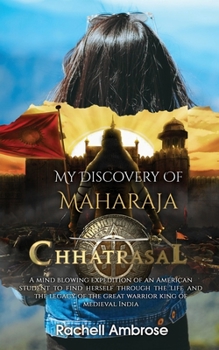 Paperback My Discovery Of Maharaja Chhatrasal Book