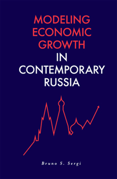 Hardcover Modeling Economic Growth in Contemporary Russia Book