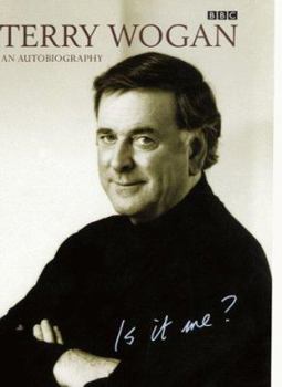 Hardcover Terry Wogan - Is It Me? Book