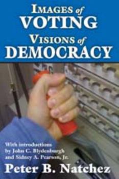 Paperback Images of Voting/Visions of Democracy Book
