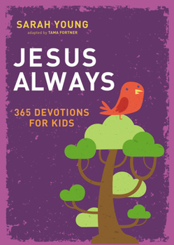 Hardcover Jesus Always: 365 Devotions for Kids Book