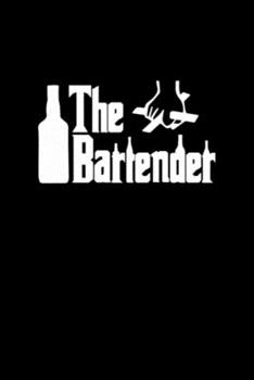 Bartender - The Bartender: Notebook Blank Lined Ruled 6x9, 120 Pages