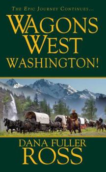 Washington! - Book #9 of the Wagons West