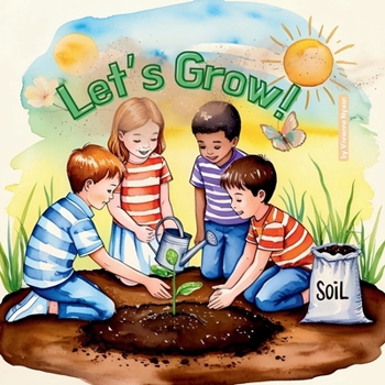 Paperback Let's Grow!: A Fun & Simple Guide For Little Gardeners Book