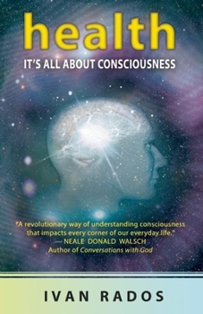 Paperback Health: It's All About Consciousness Book