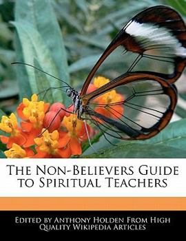 Paperback The Non-Believers Guide to Spiritual Teachers Book