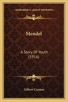 Paperback Mendel: A Story Of Youth (1916) Book