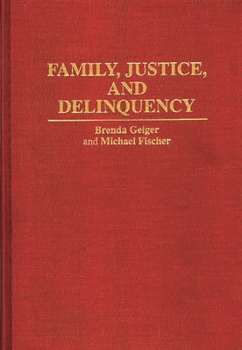 Hardcover Family, Justice, and Delinquency Book