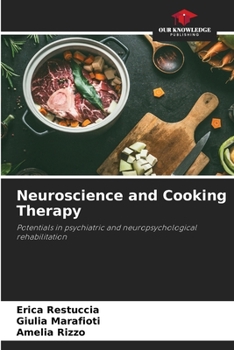 Paperback Neuroscience and Cooking Therapy Book