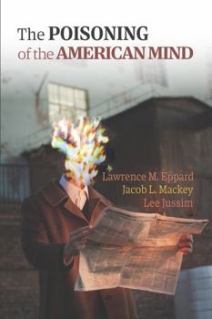 Hardcover The Poisoning of the American Mind Book