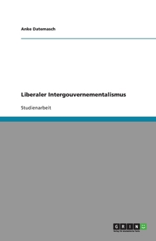 Paperback Liberaler Intergouvernementalismus [German] Book