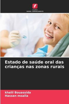 Paperback Estado de saúde oral das crianças nas zonas rurais [Portuguese] Book