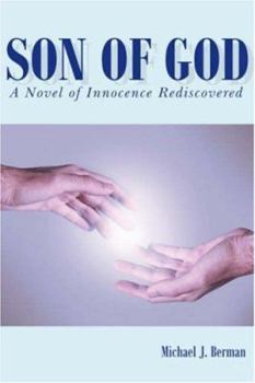 Paperback Son of God: A Novel of Innocence Rediscovered Book