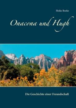 Paperback Onacona und Hugh: Die Geschichte einer Freundschaft [German] Book