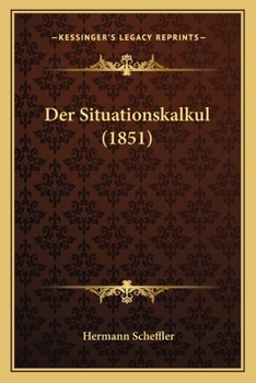 Paperback Der Situationskalkul (1851) [German] Book