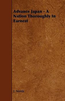 Paperback Advance Japan - A Nation Thoroughly in Earnest Book