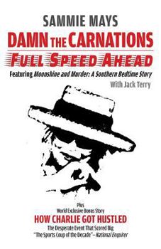 Paperback Damn The Carnations: Full Speed Ahead Book