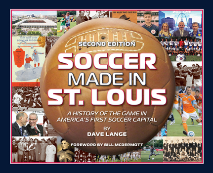 Hardcover Soccer Made in St. Louis 2nd Edition Book