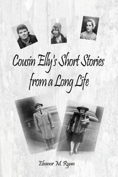 Paperback Cousin Elly's Short Stories from a Long Life Book