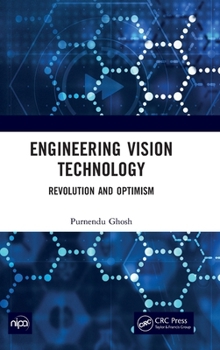 Hardcover Engineering Vision Technology: Revolution And Optimism Book