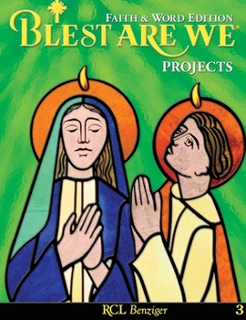 Paperback Blest Are We Faith & Word Edition Grade 3 Projects paperback book ISBN 9780382363566 RCL Benziger Book