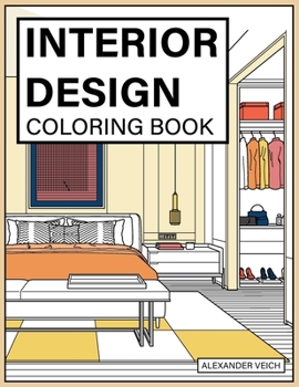 Paperback Interior Design Coloring: A Modern Design Coloring Book For Adults Book