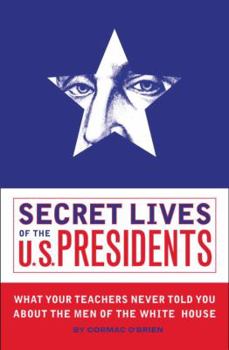 Paperback Secret Lives of the U.S. Presidents Book
