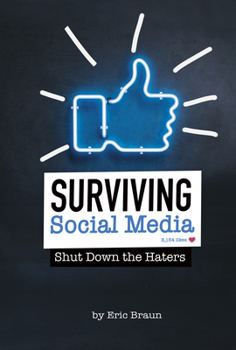 Hardcover Surviving Social Media: Shut Down the Haters Book