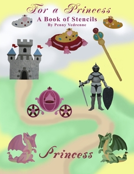 Paperback For a Princess: A Book of Stencils Book