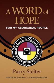 Paperback A Word of Hope for My Aboriginal People Book