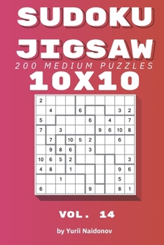 Paperback Sudoku Jigsaw: 200 Medium Puzzles 10x10 vol. 14 Book