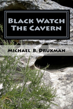 Paperback Black Watch The Cavern: Two Screenplays of the Supernatural Book