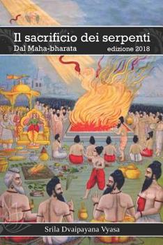 Paperback Il Sacrificio dei Serpenti: Dal Maha-bharata [Italian] Book