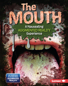 Library Binding The Mouth (a Nauseating Augmented Reality Experience) Book