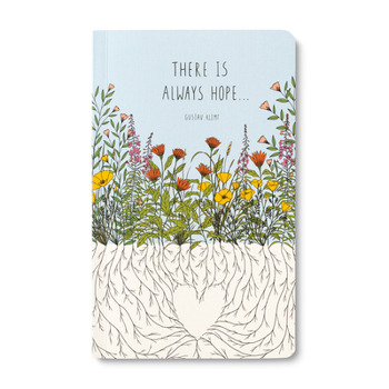 Paperback Write Now Journal: There Is Always Hope . . . -Gustav Klimt Book