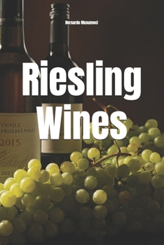 Riesling Wines (Wines of the World: Germany)