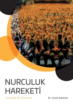 Paperback Nurculuk Hareketi: Sosyolojik Bir Arastirma [Turkish] Book