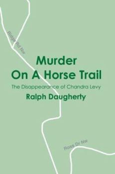 Paperback Murder on a Horse Trail: The Disappearance of Chandra Levy Book
