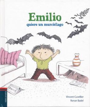 Emilio Quiere Un Murcielago - Book  of the Emile