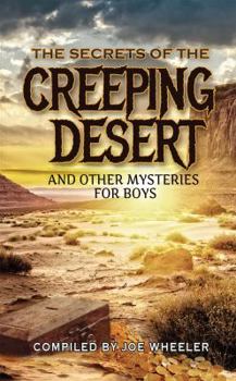 Paperback The Secret of the Creeping Desert and Other Mysteries for Boys Book