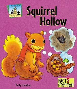Squirrel Hollow - Book  of the Sandcastle: Fact & Fiction