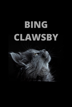 Bing Clawsby: Personalized Name Journal Notebook for Cat and Unicorn Lovers - (Wide Ruled Notebook, 100 Pages, 6x9 inches)