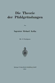 Paperback Die Theorie Der Pfahlgründungen [German] Book