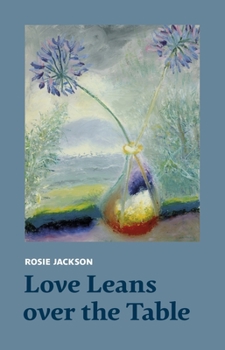 Paperback Love Leans over the Table Book