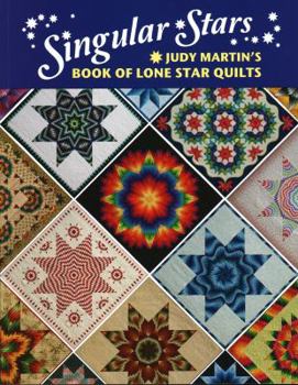 Paperback Singular Stars: Judy Martin's Book of Lone Star Quilts Book