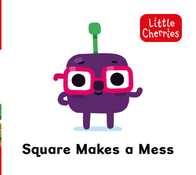 Paperback Little Cherries Book 11: Square Makes a Mess Book