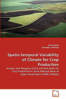 Paperback Spatio-temporal Variability of Climate for Crop Production Book