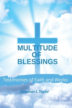Paperback Multitude of Blessings: Testimonies of Faith and Works Book