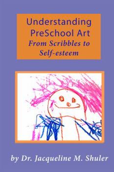 Paperback Understanding Preschool Art: From Scribbling to Self-Esteem Book