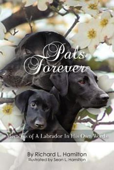 Paperback Pals Forever: Memoirs of a Labrador in His Own Words Book
